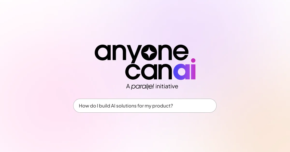 Preview of AnyoneCanAI by Parallel
