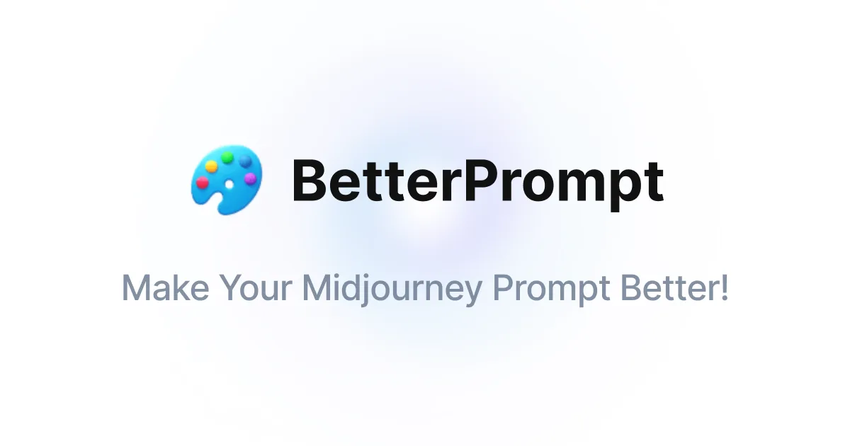 Preview of BetterPrompt
