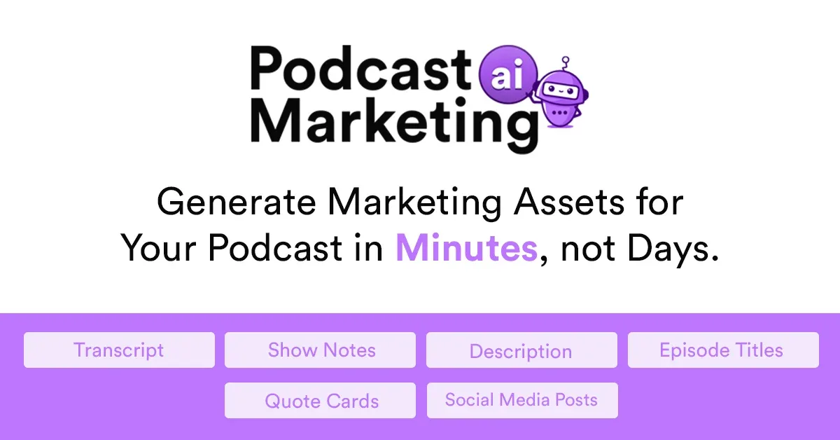 Preview of Podcast Marketing AI